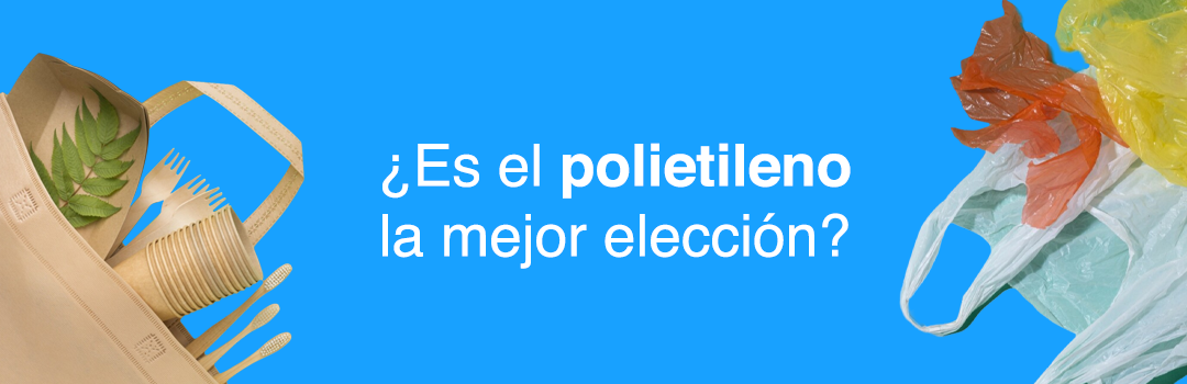 Polietileno vs. Otros Materiales de Empaque