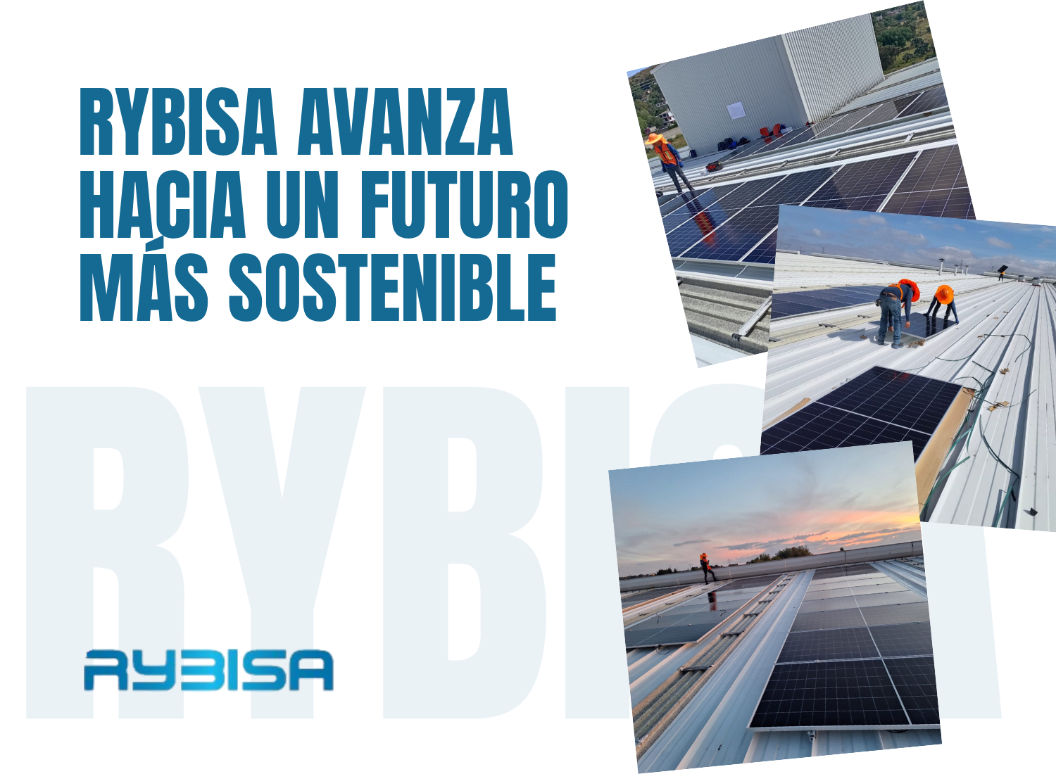 De la energía solar a la producción: Rybisa impulsando la sostenibilidad en empaques plásticos